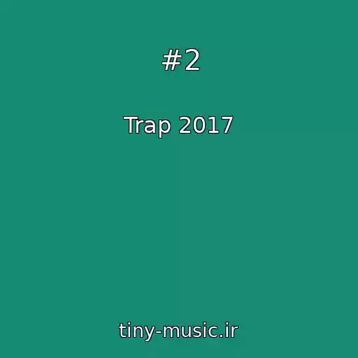 کاور آهنگ #2 از Trap 2017