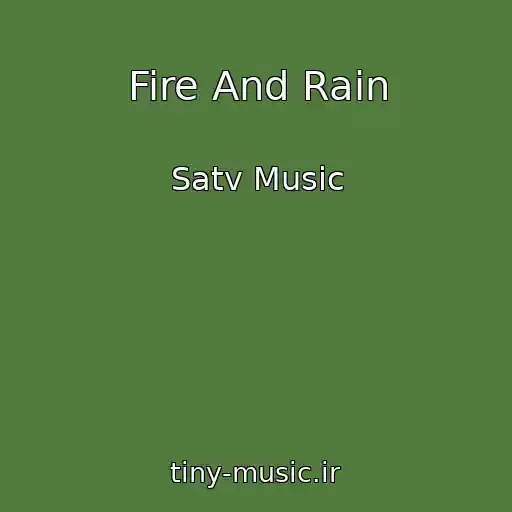 کاور آهنگ Fire And Rain از Satv Music