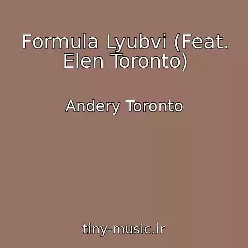 کاور آهنگ Formula Lyubvi (Feat. Elen Toronto) از Andery Toronto