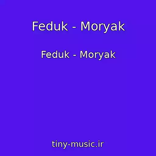 کاور آهنگ Feduk - Moryak از Feduk - Moryak