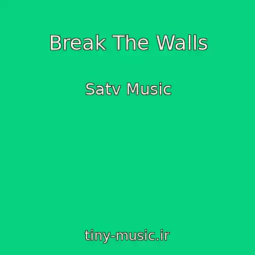 کاور آهنگ Break The Walls از Satv Music