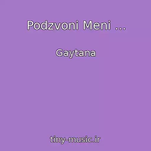 کاور آهنگ Podzvoni Menі ... از Gaytana