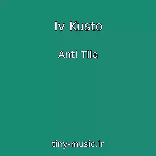 کاور آهنگ Іv Kusto از Anti Tіla