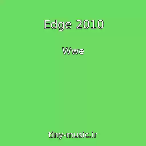 کاور آهنگ Edge 2010 از Wwe