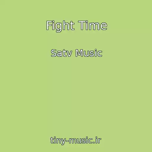 کاور آهنگ Fight Time از Satv Music
