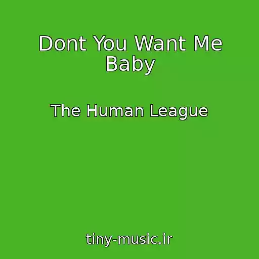 کاور آهنگ Dont You Want Me Baby از The Human League