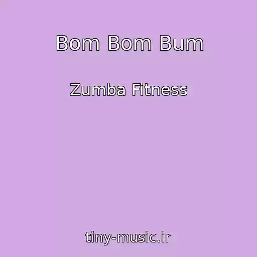 کاور آهنگ Bom Bom Bum از Zumba Fitness