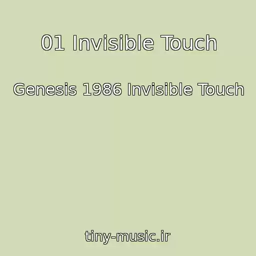 کاور آهنگ 01 Invisible Touch از Genesis 1986 Invisible Touch