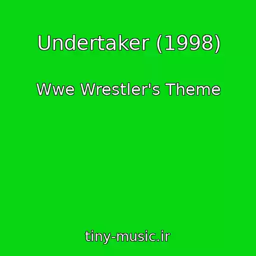کاور آهنگ Undertaker (1998) از Wwe Wrestler's Theme