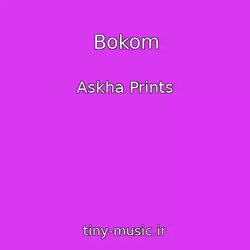 کاور آهنگ Bokom از Askha Prints