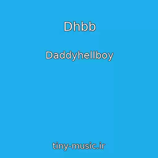 کاور آهنگ Dhbb از Daddyhellboy