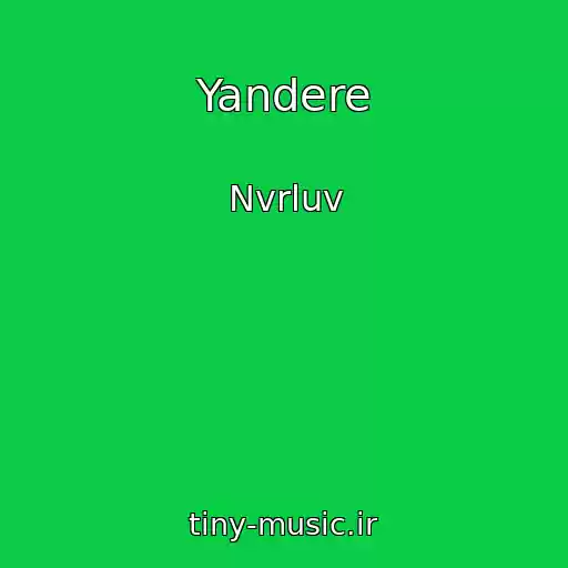 کاور آهنگ Yandere از Nvrluv