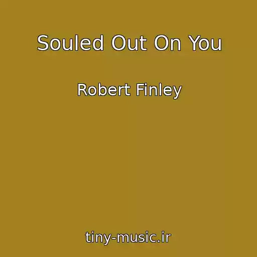 کاور آهنگ Souled Out On You از Robert Finley