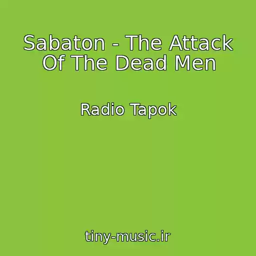 کاور آهنگ Sabaton - The Attack Of The Dead Men از Radio Tapok