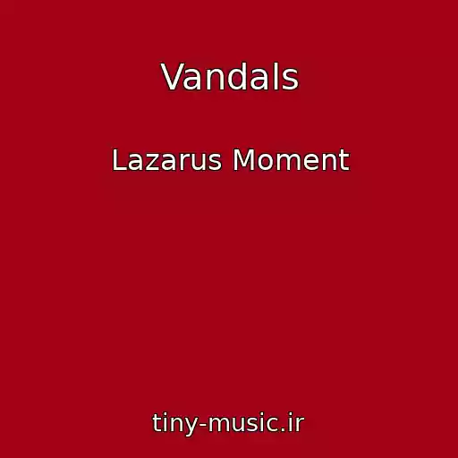 کاور آهنگ Vandals از Lazarus Moment