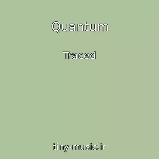 کاور آهنگ Quantum از Traced