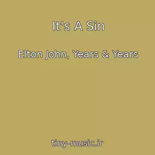 کاور آهنگ It's A Sin از Elton John, Years & Years