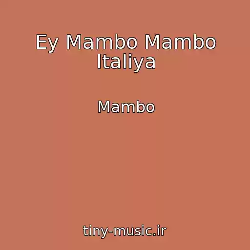 کاور آهنگ Ey Mambo Mambo Italiya از Mambo