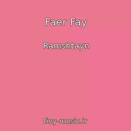 کاور آهنگ Faer Fay از Ramshtayn