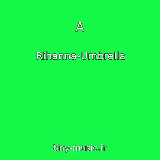 کاور آهنگ A از Rihanna-Umbrella