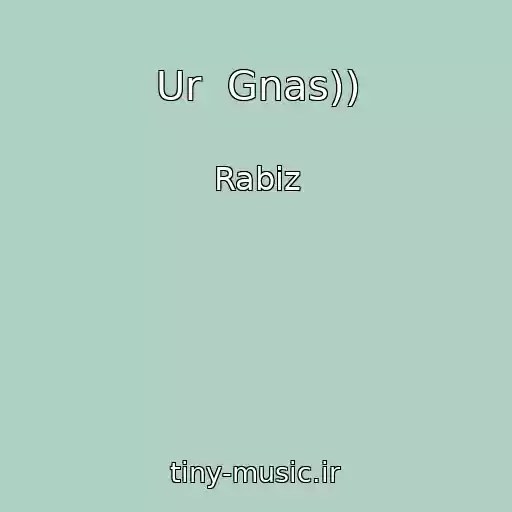 کاور آهنگ Ur  Gnas)) از Rabiz