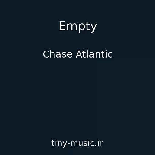 کاور آهنگ Empty از Chase Atlantic