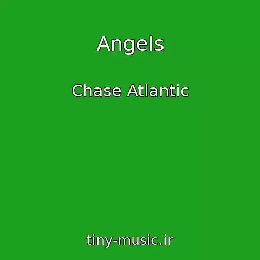 کاور آهنگ Angels از Chase Atlantic