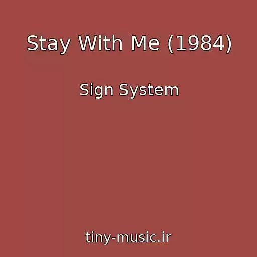 کاور آهنگ Stay With Me (1984) از Sign System
