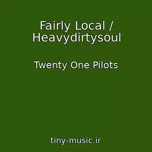 کاور آهنگ Fairly Local / Heavydirtysoul از Twenty One Pilots