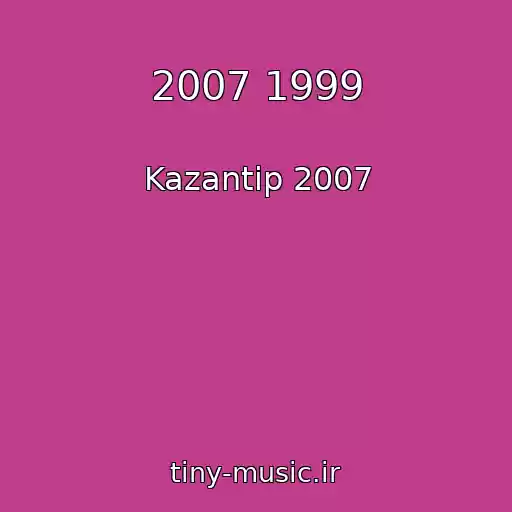 کاور آهنگ 2007 1999 از Kazantip 2007