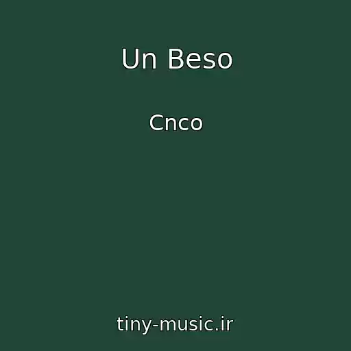 کاور آهنگ Un Beso از Cnco