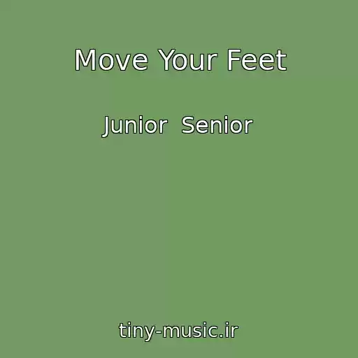 کاور آهنگ Move Your Feet از Junior  Senior