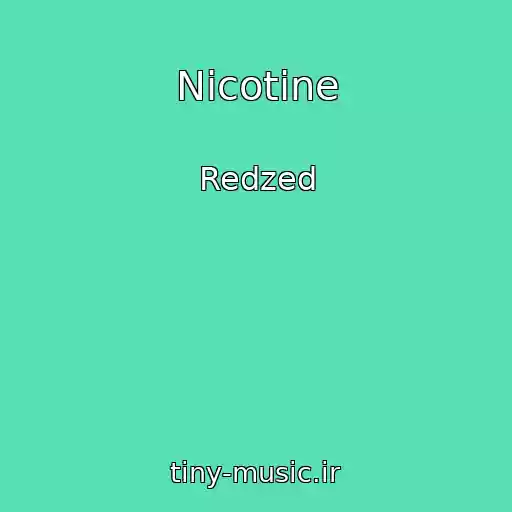 کاور آهنگ Nicotine از Redzed