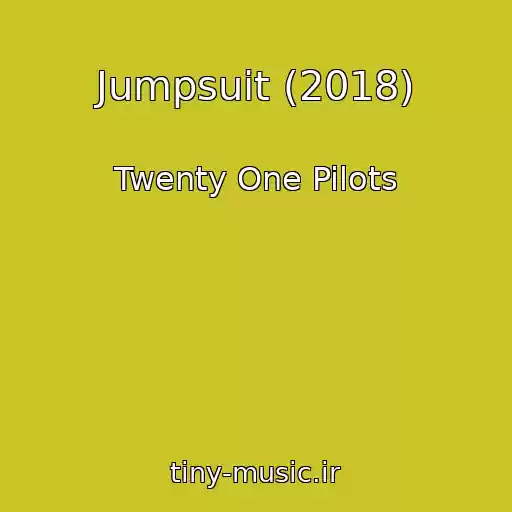 کاور آهنگ Jumpsuit (2018) از Twenty One Pilots