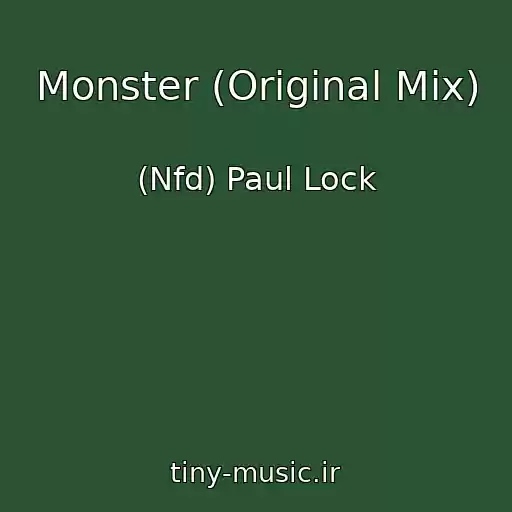 کاور آهنگ Monster (Original Mix) از (Nfd) Paul Lock