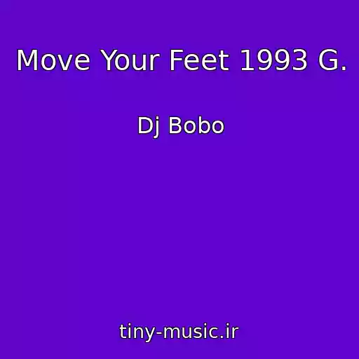 کاور آهنگ Move Your Feet 1993 G. از Dj Bobo
