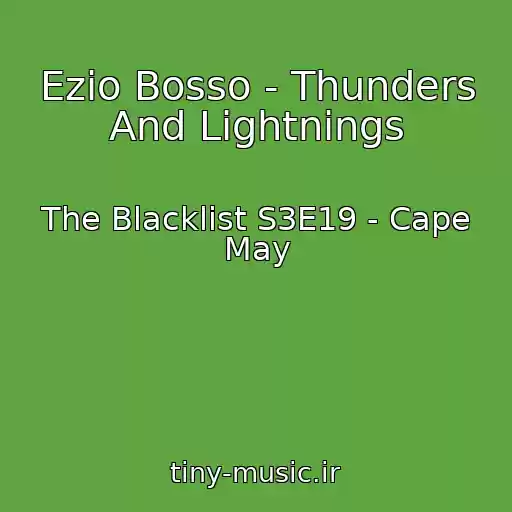 کاور آهنگ Ezio Bosso - Thunders And Lightnings از The Blacklist S3E19 - Cape May