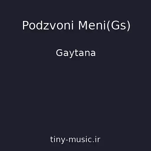 کاور آهنگ Podzvoni Meni(Gs) از Gaytana