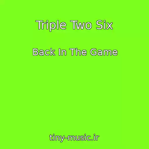 کاور آهنگ Triple Two Six از Back In The Game