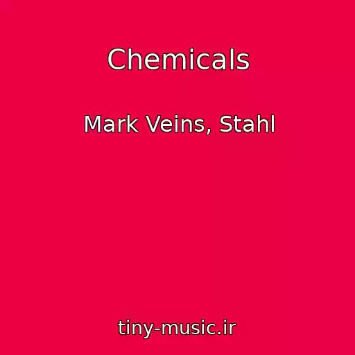 کاور آهنگ Chemicals از Mark Veins, Stahl