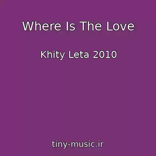 کاور آهنگ Where Is The Love از Khity Leta 2010