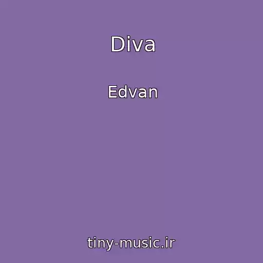 کاور آهنگ Diva از Edvan