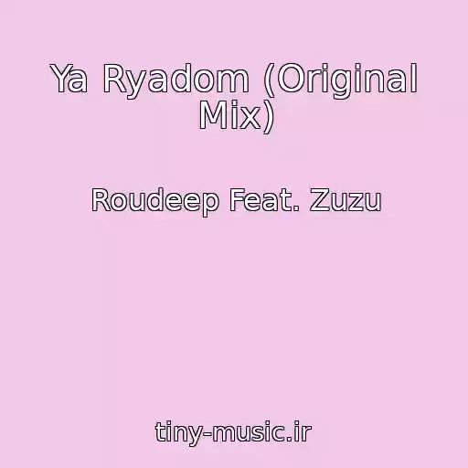 کاور آهنگ Ya Ryadom (Original Mix) از Roudeep Feat. Zuzu