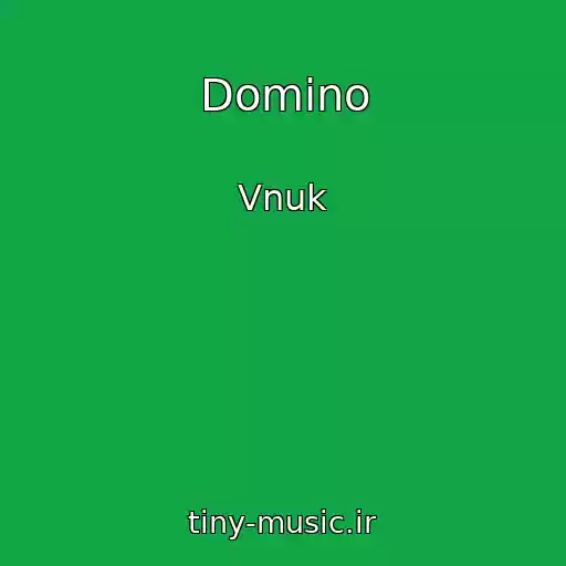کاور آهنگ Domino از Vnuk