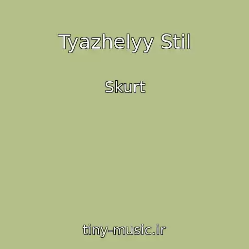 کاور آهنگ Tyazhelyy Stil از Skurt