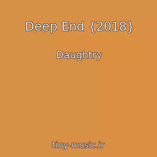کاور آهنگ Deep End {2018} از Daughtry