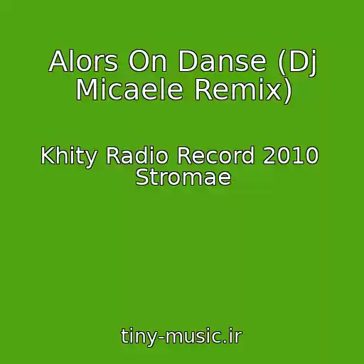 کاور آهنگ Alors On Danse (Dj Micaele Remix) از Khity Radio Record 2010  Stromae