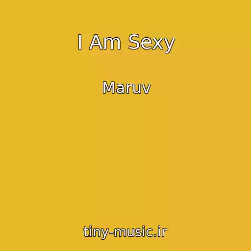کاور آهنگ I Am Sexy از Maruv