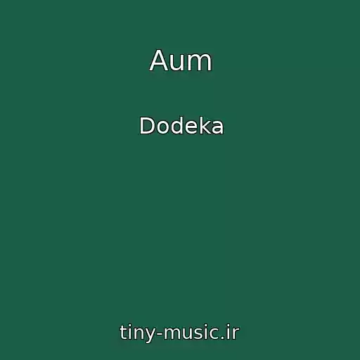 کاور آهنگ Aum از Dodeka