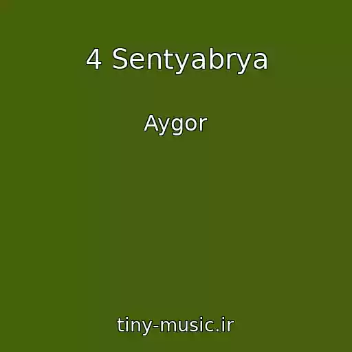 کاور آهنگ 4 Sentyabrya از Aygor